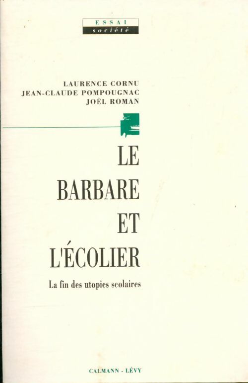 Le barbare et l'écolier - Laurence Cornu -  Essai société - Livre