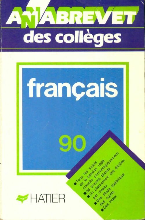 Français brevet des collèges 1990 - Collectif ; Amon Evelyne Et Bomati Yves. -  Annabrevet - Livre