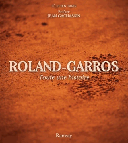 Roland garros - Félicien Taris -  Ramsay - Livre
