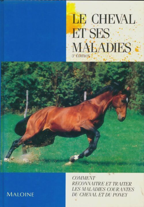 Le cheval etses maladies - A Constantin ; Constantin -  Maloine GF - Livre