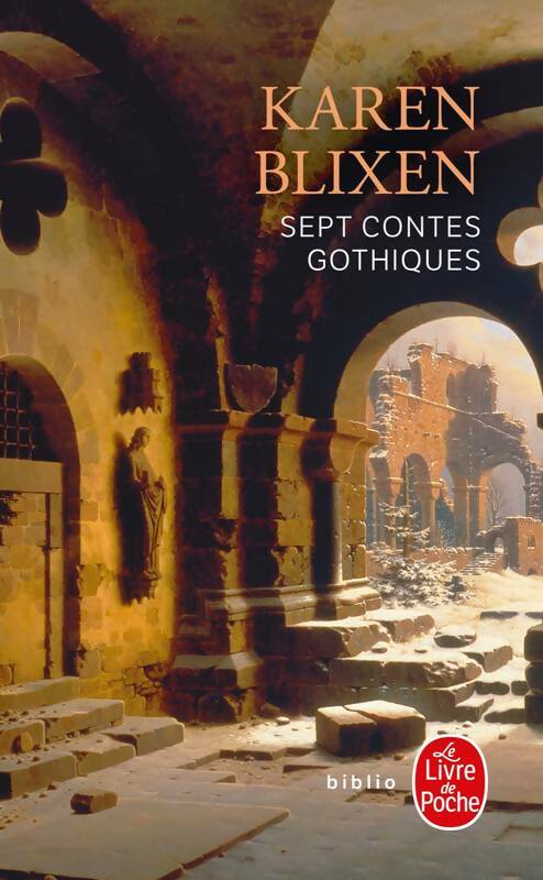 Sept contes gothiques - Karen Blixen -  Le Livre de Poche - Livre