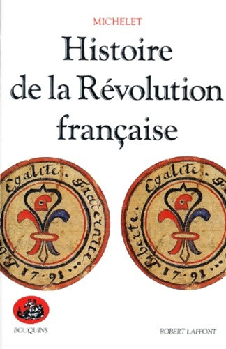 Histoire de la Révolution française Tome II - Jules Michelet -  Bouquins - Livre