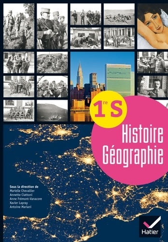 Histoire Géographie 1re S éd. 2015 - Manuel de l'élève - Guillaume Bourel -  Hatier GF - Livre