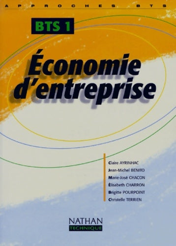économie d'entreprise BTS 1 élève 2000 - Ayrinhac -  Nathan GF - Livre
