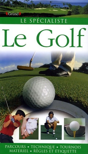 Le Golf - Nick Edmund -  Le spécialiste - Livre