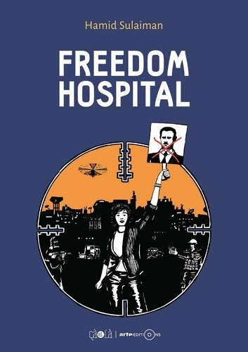 Freedom Hospital - Hamid Sulaiman -  Ca et là - Livre