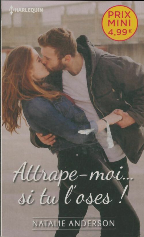 Attrape-moi... Si tu l'oses ! - Natalie Anderson -  Hors Collection - Livre