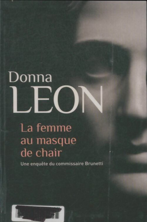 La femme au masque de chair - Donna Leon -  Le Grand Livre du Mois GF - Livre