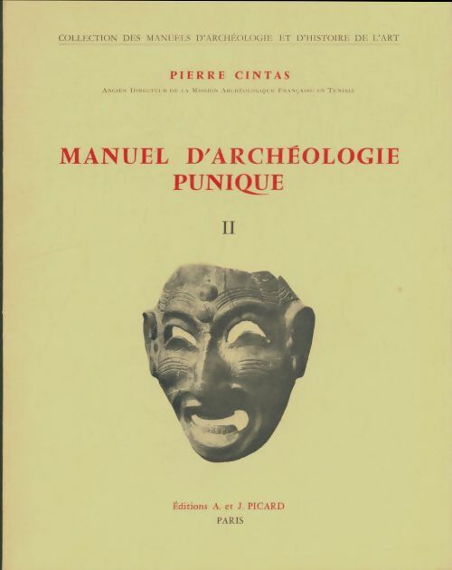 Manuel d'archéologie punique Tome II - Pierre Cintas -  Picard GF - Livre