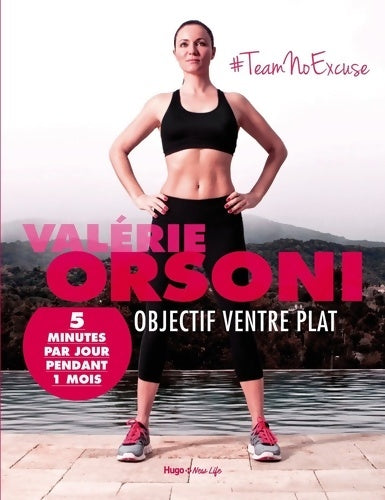 Objectif ventre plat 5 minutes par jour pendant 1mois - Valérie Orsoni -  Hugo New life - Livre