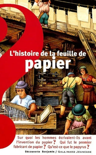 L'histoire de la feuille de papier - Odile Limousin -  Découverte benjamin - Livre