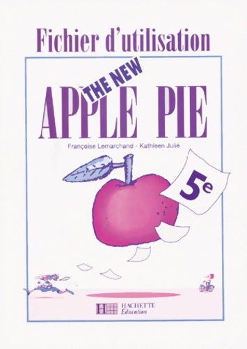 The New Apple Pie 5e. Fichier d'utilisation - Kathleen Julié -  New Apple Pie - Livre