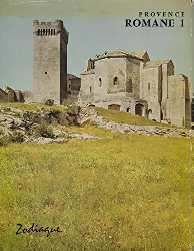 Provence romane Tome I - Jean-Maurice Rouquette -  Zodiaque GF - Livre