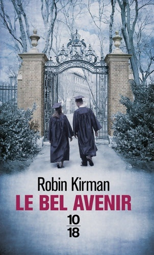 Le bel avenir - Robin Kirman -  Littérature étrangère - Livre