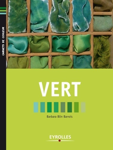 Vert - Barbara Blin Barrois -  Carnets de couleur - Livre