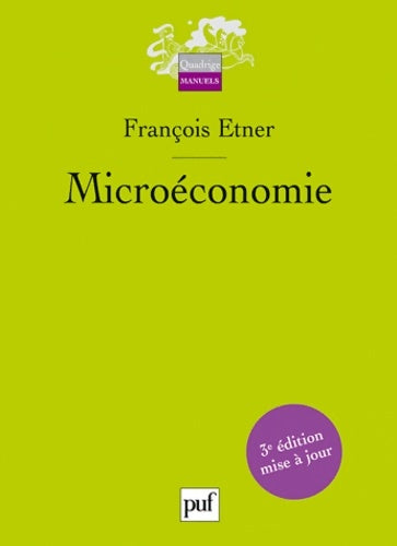 Microéconomie - François Etner -  Quadrige. Manuels - Livre