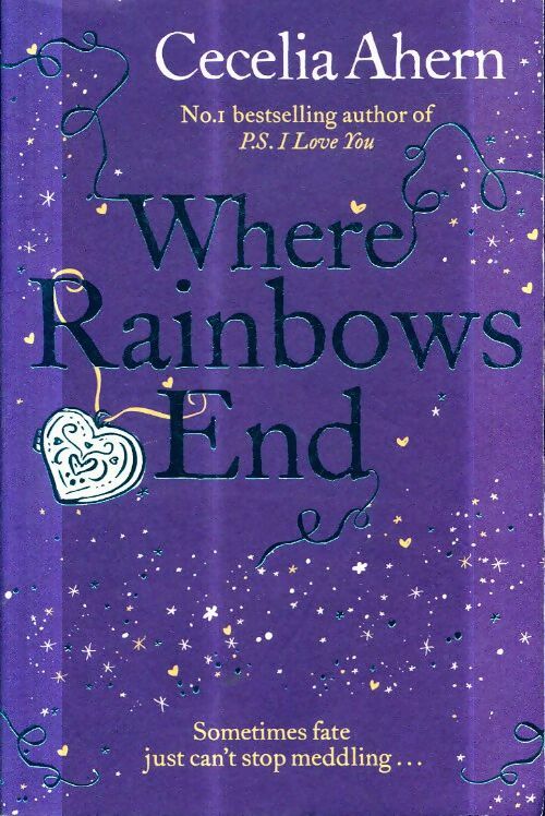 Where rainbows end - Cecelia Ahern -  HarperCollins Books - Livre