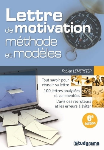 Lettre de motivation : Méthode et modèles - Fabien Lemercier -  Focuscarrière - Livre