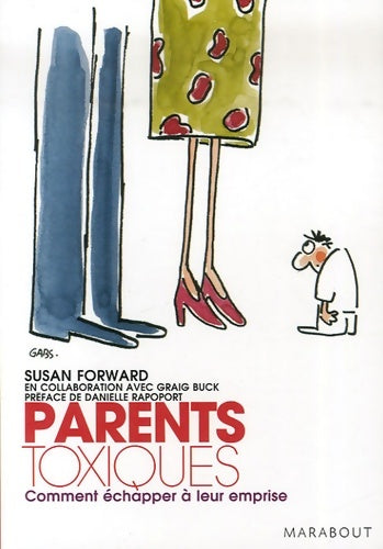 Parents toxiques - Susan Forward -  Bibliothèque Marabout - Livre