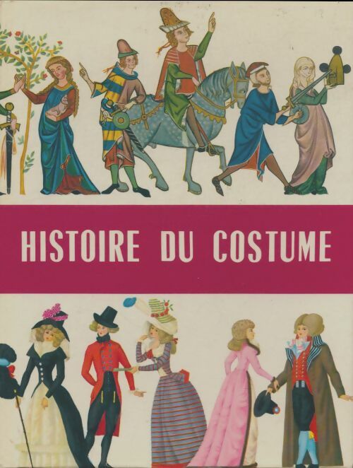 Histoire du costume - Henny Harald Hansen -  Flammarion GF - Livre