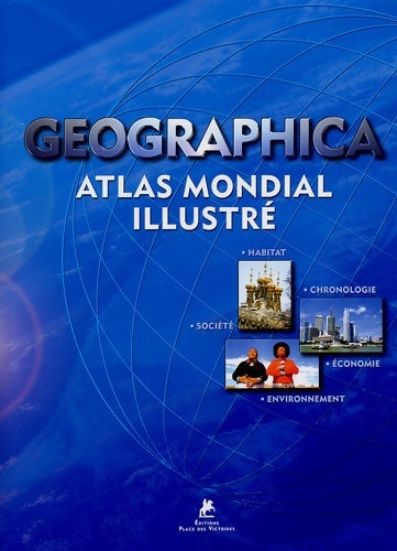 Geographica - Atlas mondial illustré - Ray Hudson -  Place des Victoires GF - Livre