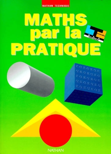 Maths par la pratique terminales BEP tertiaire 1994. Livre de l'élève - Paul Faure -  Nathan GF - Livre
