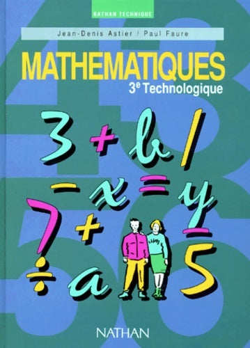 Mathématiques 3e technologiques élève édition 1990 - Astier -  Nathan GF - Livre