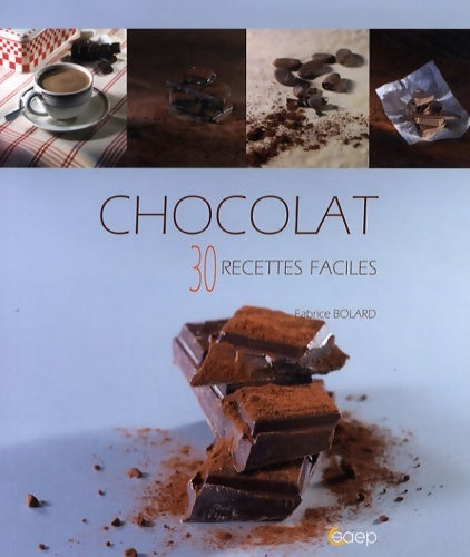 Chocolat - Fabrice Bolard -  Saep GF - Livre
