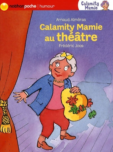 Calamity Mamie au théâtre - Arnaud Alméras -  Nathan GF - Livre