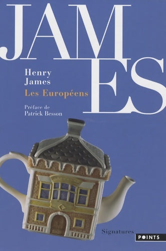 Les Européens - Henry James -  Points Signatures - Livre