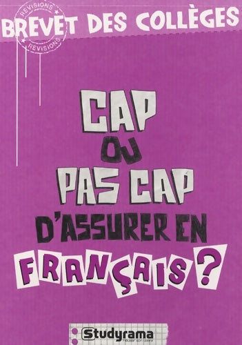 CAP ou pas CAP d'assurer en français ? - Catherine Pinet-fernandes -  Studyrama GF - Livre