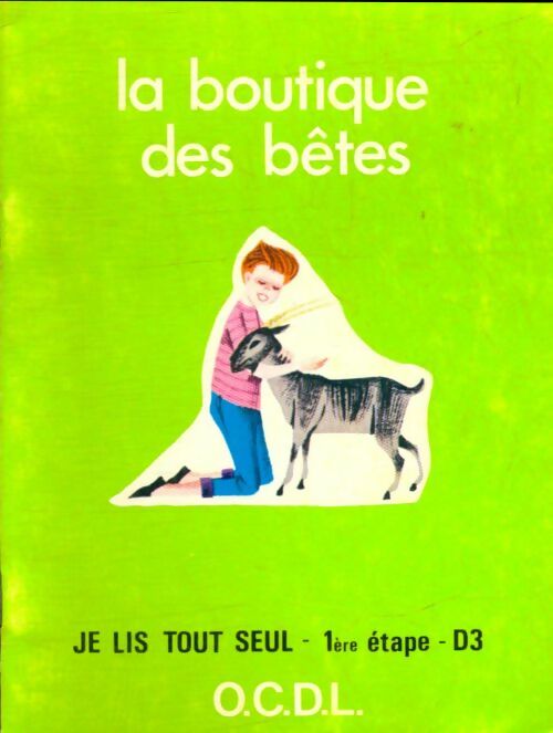 Je lis tout seul 1ère étape D3 : La boutique des bêtes - J. Melser -  OCDL poches divers - Livre