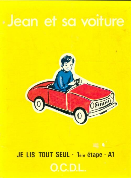 Je lis tout seul 1ère étape A1 : Jean et sa voiture - J. Melser -  OCDL poches divers - Livre