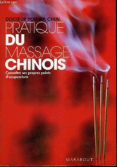 Pratique du massage chinois - You-wa Chen -  Poche pratique - Livre