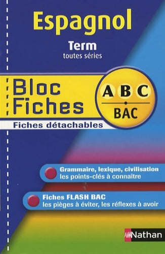Espagnol term toutes séries - Ana-Maria Redondo -  Bloc Fiches ABC Bac - Livre