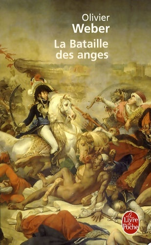 La bataille des anges - Olivier Weber -  Le livre de poche - Livre