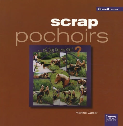 Scrap pochoirs - Martine Carlier -  ScrapAttitude - Livre