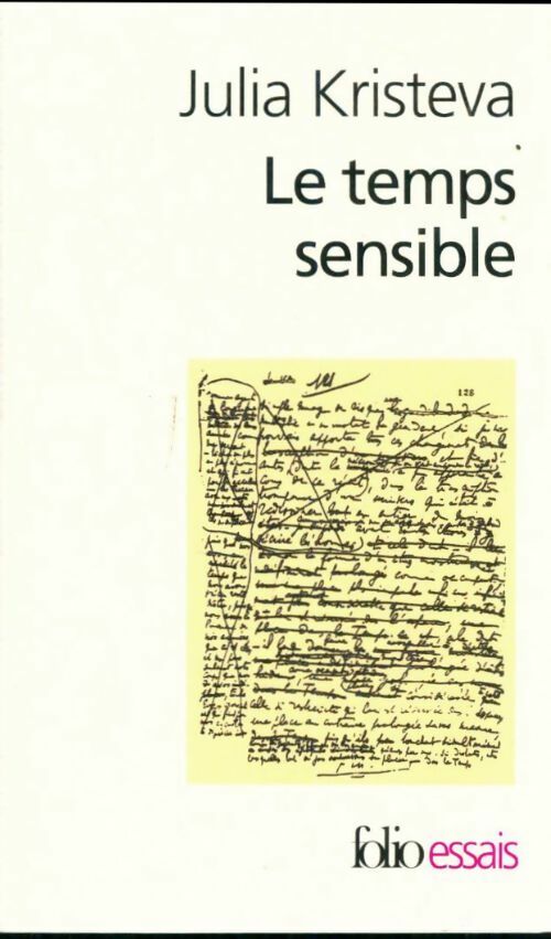 Le temps sensible - Julia Kristeva -  Folio Essais - Livre