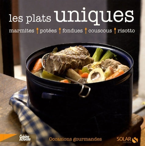 Les plats uniques - Sylvie Girard-Lagorce -  Occasions gourmandes - Livre
