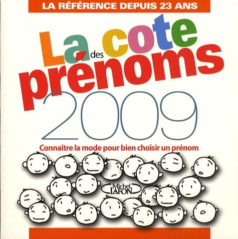 La cote des prénoms en 2009 - Collectif -  Michel Lafon GF - Livre
