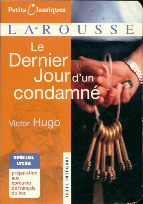 Le dernier jour d'un condamné - Victor Hugo -  Petits Classiques Larousse - Livre