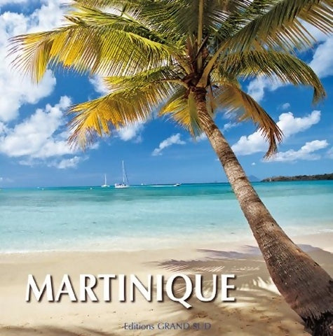 Martinique - Poux Philippe -  Grand sud - Livre