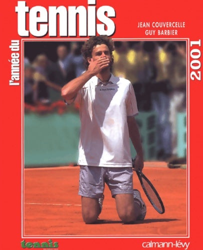 L'année du tennis 2001 - Jean Couvercelle -  Les années du sport - Livre