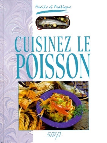 Cuisinez le poisson - Catherine Poutot -  Saep GF - Livre