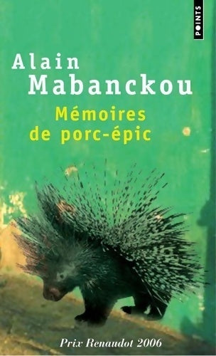 Mémoires de porc-épic - Alain Mabanckou -  Points - Livre