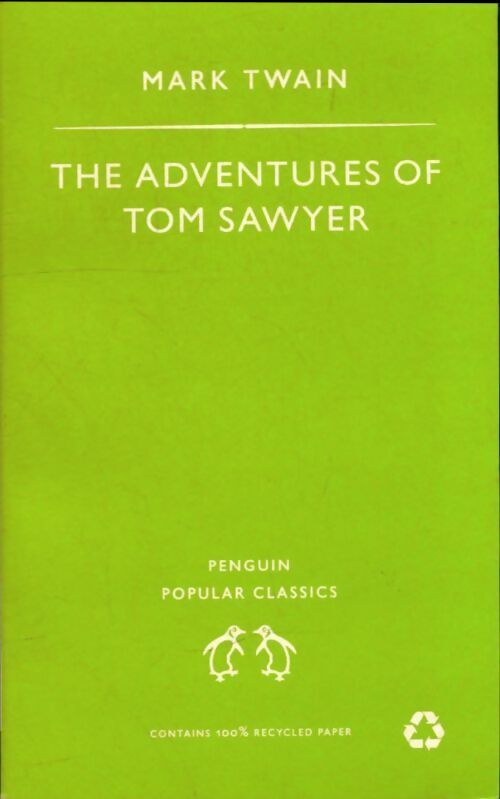 The adventures of Tom Sawyer - Mark Twain -  Penguin classics - Livre