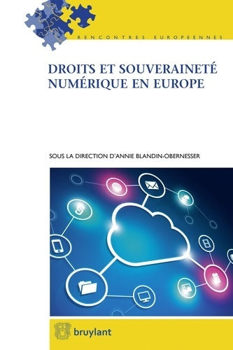 Droits et souveraineté numérique en Europe - Annie Blandin -  Rencontres européennes - Livre