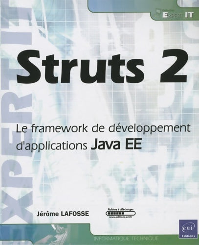 Struts 2 - Le framework de développement d'applications Java EE - Jérôme Lafosse -  Expert IT - Livre