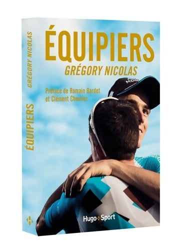 Equipiers - Grégory Nicolas -  Hugo sport - Livre