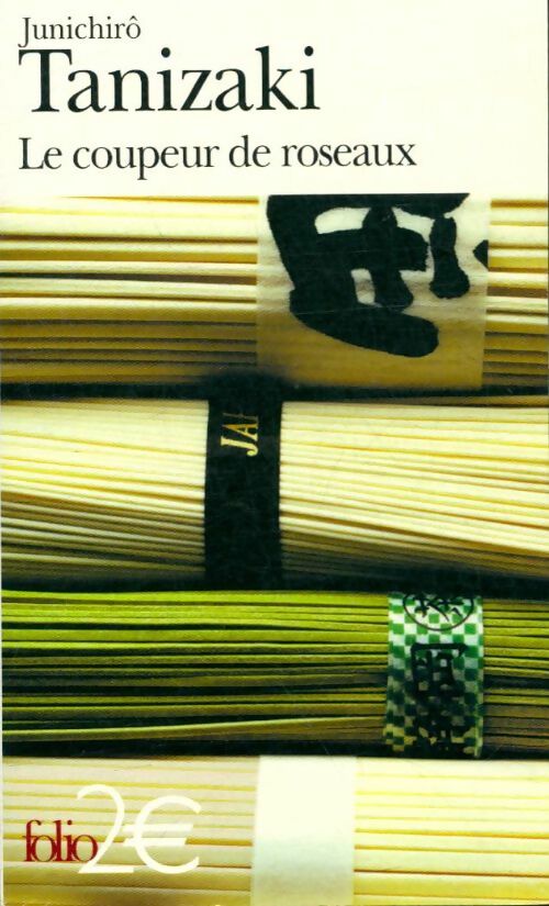 Le coupeur de roseaux - Junichirô Tanizaki -  Folio - Livre